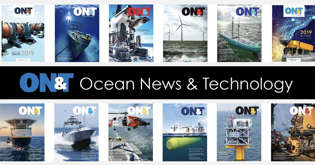 An Editorial Update from Ocean News & Technology (ON&T)